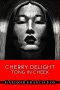 [Cherry Delight 02] • Tong in Cheek